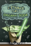 L'étrange cas Origami Yoda vignette